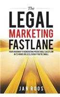 Legal Marketing Fastlane