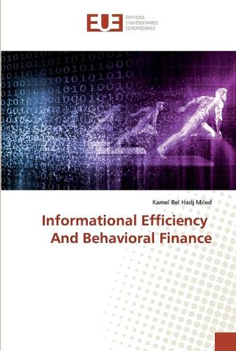 Informational Efficiency And Behavioral Finance