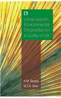 Urbanisation, Environmental Degradation & Quality of Life