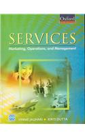 Services: Marketing, Operations, and Management: Services: Marketing, Operations and Management