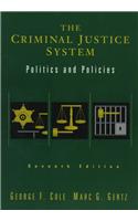 The Criminal Justice System: Politics and Policies