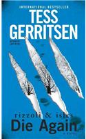 Die Again: A Rizzoli & Isles Novel