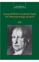 Georg Wilhelm Friedrich Hegel: The Phenomenology of Spirit