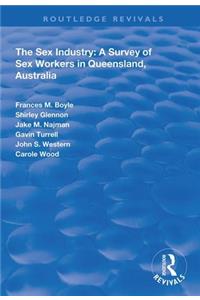The Sex Industry: A Survey of Sex Workers in Queensland, Australia
