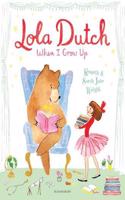 Lola Dutch: When I Grow Up