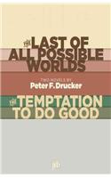 Last of All Possible Worlds and the Temptation to Do Good