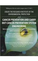 Create the Research Institute of the Environmental Protection and Cancer Prevention and Carry out Cancer Prevention System Engineering