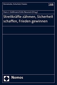 Streitkrafte Zahmen, Sicherheit Schaffen, Frieden Gewinnen