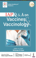 IAP Q & A on Vaccines & Vaccinology