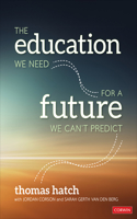 Education We Need for a Future We Can′t Predict