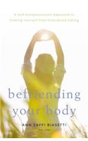 Befriending Your Body