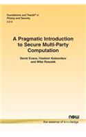 Pragmatic Introduction to Secure Multi-Party Computation
