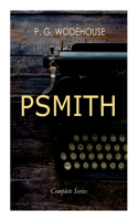 Psmith - Complete Series