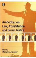 Ambedkar On Law, Constitution And Social Justice