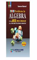 GRB Problems in Algebra with Solutions for JEE (Main & Advanced) and All Other Engineering Entrance & Competitive Examinations