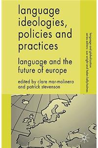 Language Ideologies, Policies and Practices