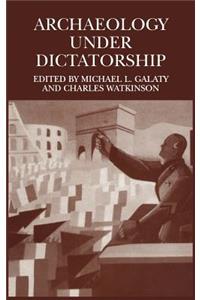 Archaeology Under Dictatorship