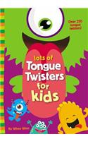 Lots of Tongue Twisters for Kids