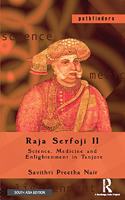 Raja  Serfoji II: Science, Medicine and Enlightenment in Tanjore
