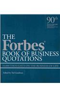 The Forbes Book of Business Quotations: 10,000 Thoughts on the Business of Life