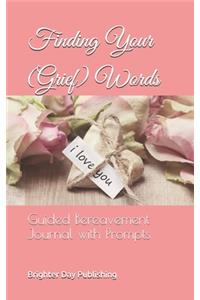 Finding Your (Grief) Words