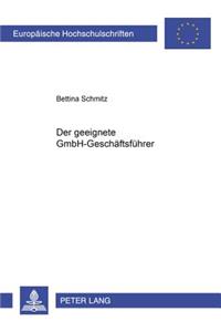 Der Geeignete Gmbh-Geschaeftsfuehrer