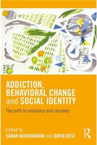 Addiction, Behavioral Change and Social Identity