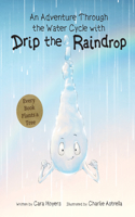 Adventure Through the Water Cycle with Drip the Raindrop
