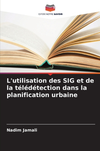 L'utilisation des SIG et de la télédétection dans la planification urbaine