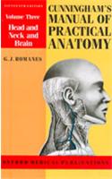 Cunningham's Manual Of Practical Anatomy, Vol 3: Head And Neck And Brain