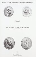 Indo-Greek and Indo-Scythian Coinage: Decline of the Indo-Greeks, 130-0 B.C v. 3