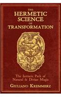 The Hermetic Science of Transformation