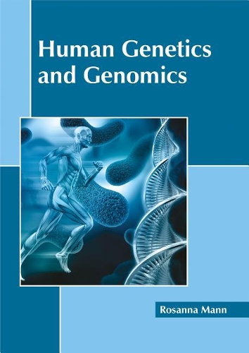 Human Genetics and Genomics