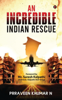Incredible Indian Rescue