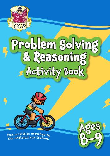 Problem Solving & Reasoning Maths Activity Book for Ages 8-9 (Year 4): (CGP KS2 Activity Books and Cards)