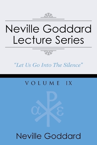 Neville Goddard Lecture Series, Volume IX