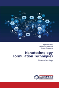 Nanotechnology Formulation Techniques