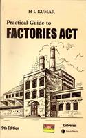 Practical Guide To Factories Act - 9/Edition