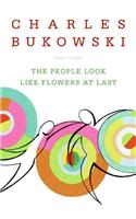 People Look Like Flowers at Last