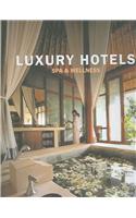 Luxury Hotels Spa and Wellness Resorts