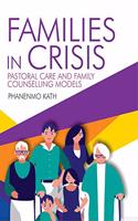 Families in Crisis: Pastoral Care and Family Counselling Models