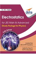 Electrostatics for JEE Main & Advanced (Study Package for Physics)