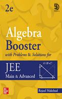 Algebra Booster with Problems & Solutions for JEE Main and Advanced | Second Edition | Booster Series