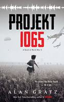 Projekt 1065: A Novel of World War II (Alan Gratz)