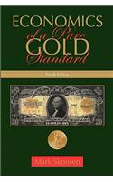 Economics of a Pure Gold Standard