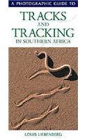 Photographic Guide to Tracks & Tracking in Southern Africa