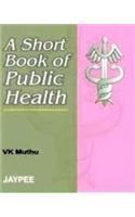 Short Textbook of Public Health