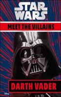 Star Wars Meet the Villains Darth Vader