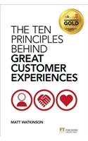 Ten Principles Behind Great Customer Experiences, The