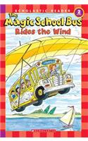 Magic School Bus Rides the Wind (Scholastic Reader, Level 2)